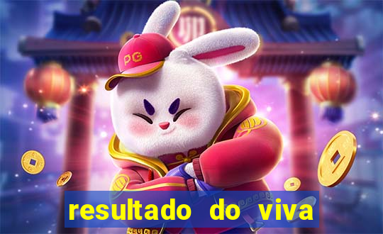 resultado do viva sorte de hoje, domingo